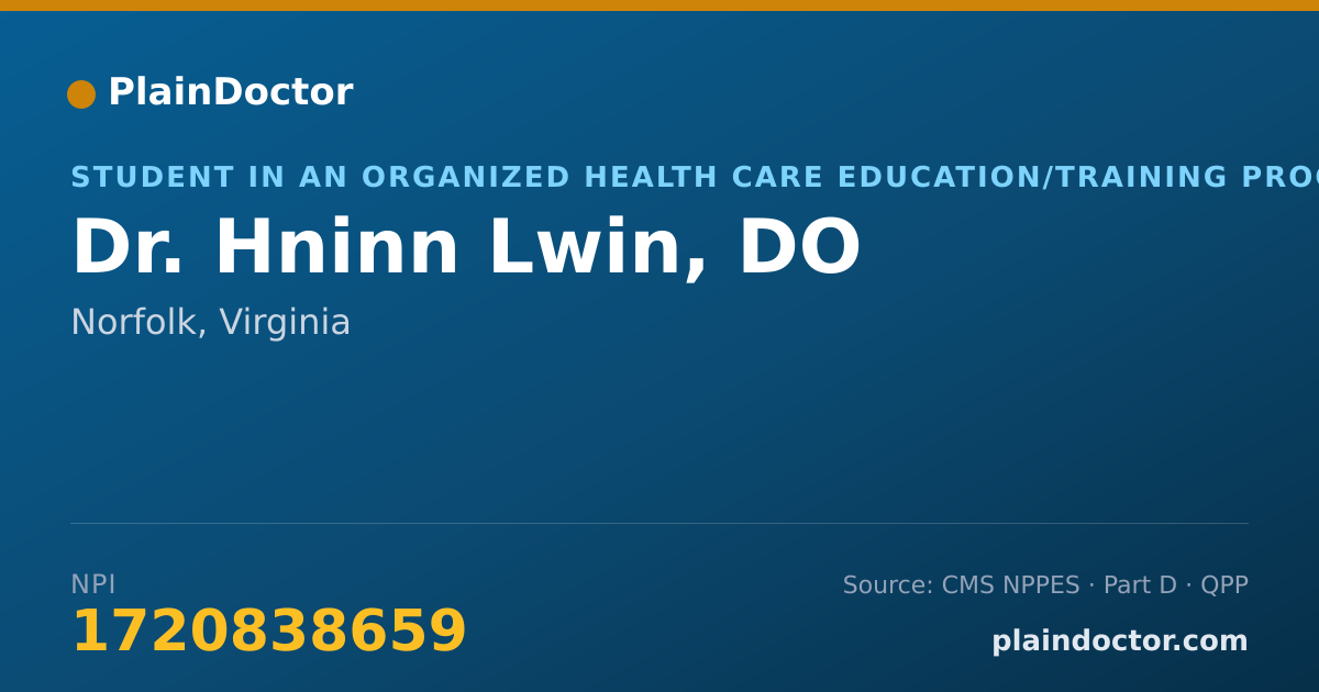 Shareable card for Hninn Lwin, DO - Student in an Organized Health Care Education/Training Program, Norfolk, VA
