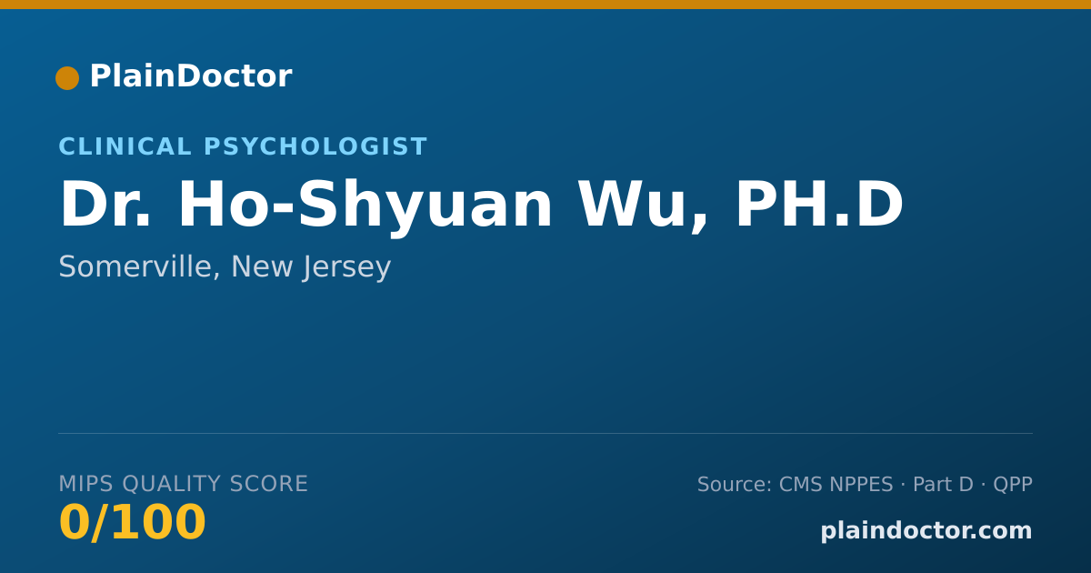 Shareable card for Ho-Shyuan Wu, PH.D - Clinical Psychologist, Somerville, NJ