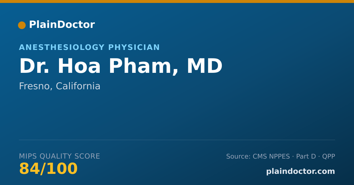 Shareable card for Hoa Pham, MD - Anesthesiology Physician, Fresno, CA