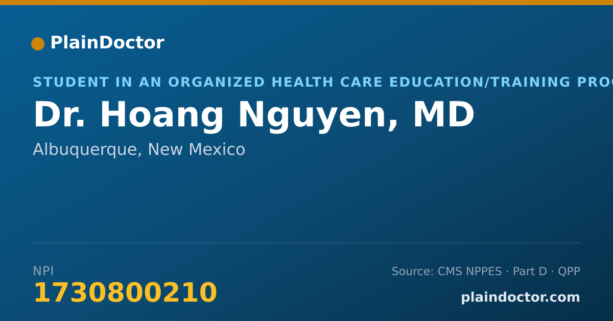 Shareable card for Hoang Nguyen, MD - Student in an Organized Health Care Education/Training Program, Albuquerque, NM