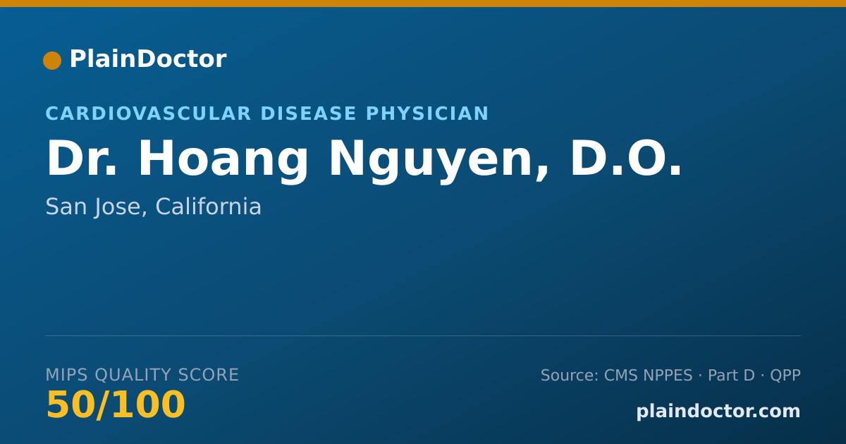 Shareable card for Hoang Nguyen, D.O. - Cardiovascular Disease Physician, San Jose, CA