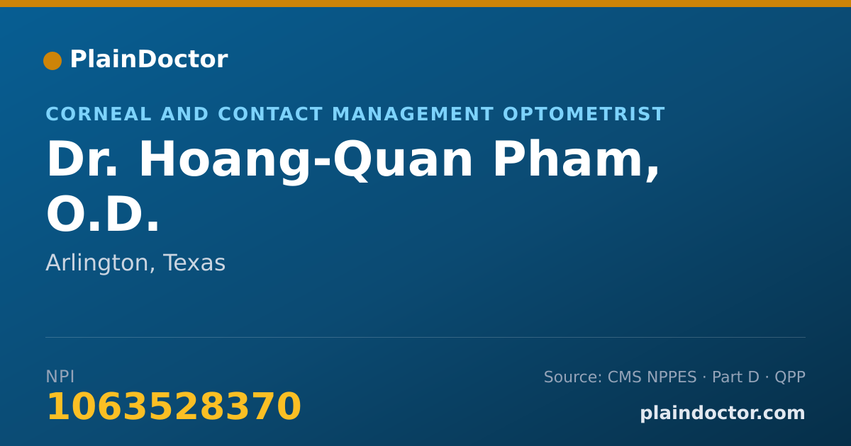 Shareable card for Hoang-Quan Pham, O.D. - Corneal and Contact Management Optometrist, Arlington, TX