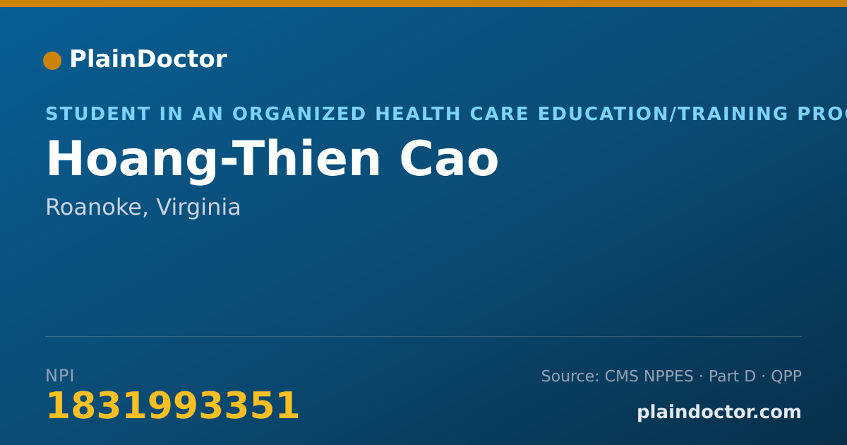 Shareable card for Hoang-Thien Cao - Student in an Organized Health Care Education/Training Program, Roanoke, VA