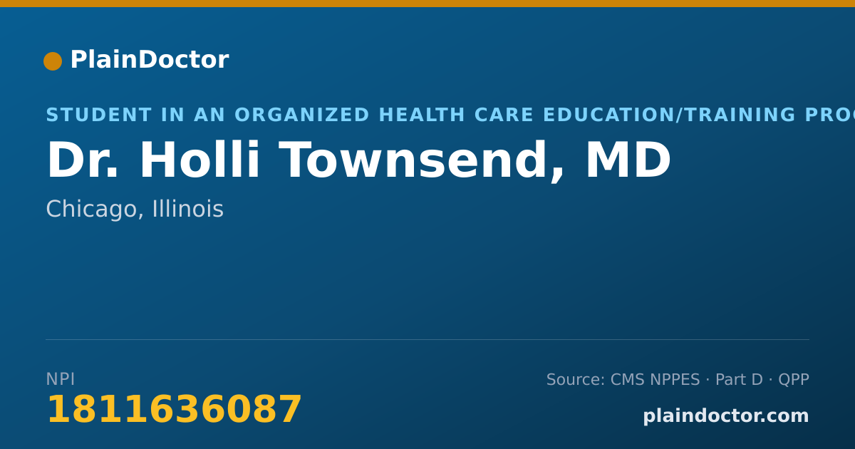 Shareable card for Holli Townsend, MD - Student in an Organized Health Care Education/Training Program, Chicago, IL