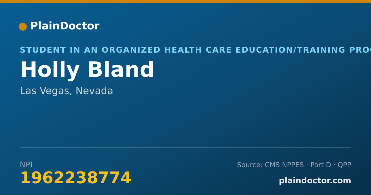 Shareable card for Holly Bland - Student in an Organized Health Care Education/Training Program, Las Vegas, NV