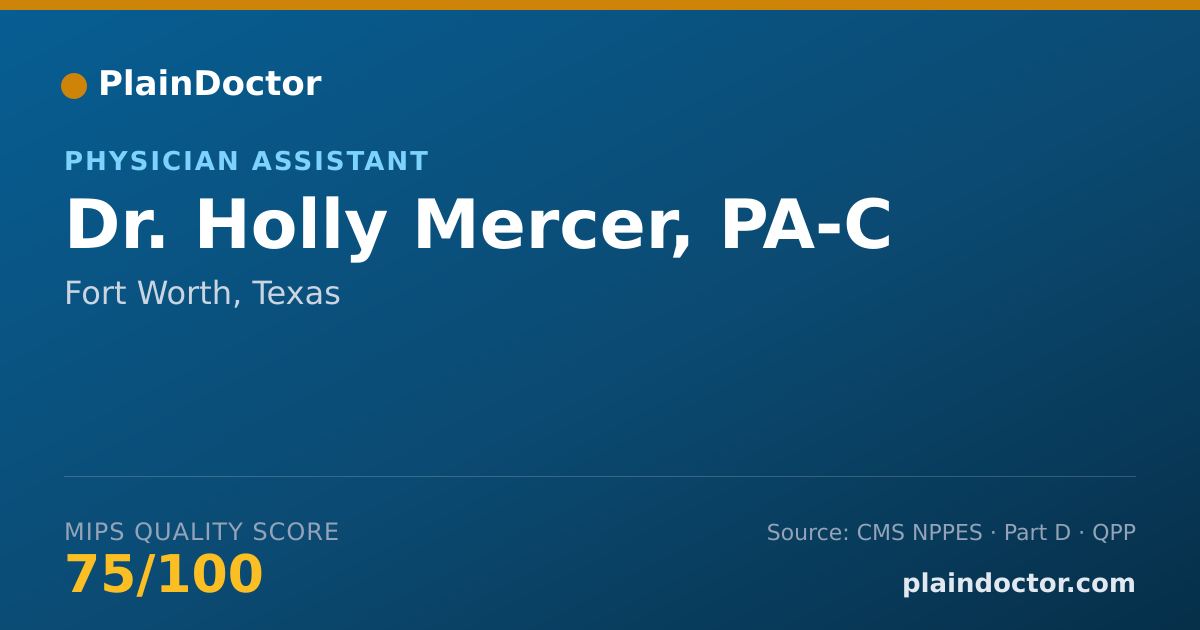 Shareable card for Holly Mercer, PA-C - Physician Assistant, Fort Worth, TX