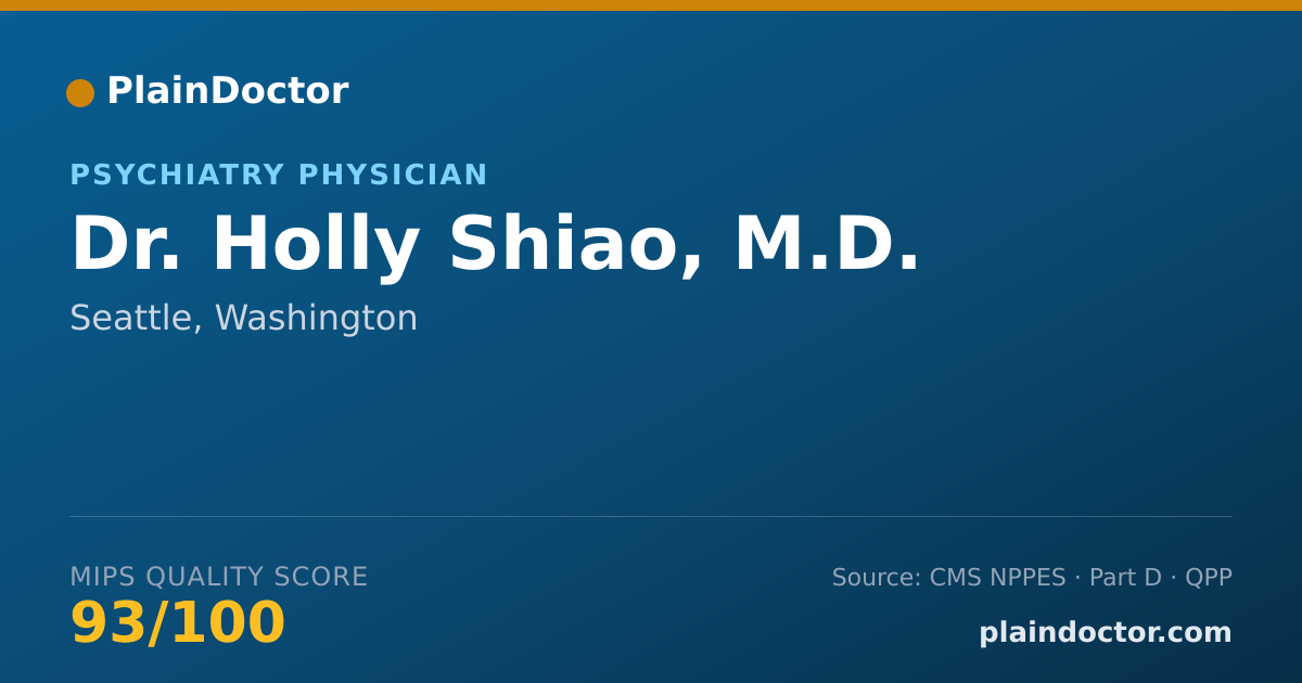 Shareable card for Holly Shiao, M.D. - Psychiatry Physician, Seattle, WA