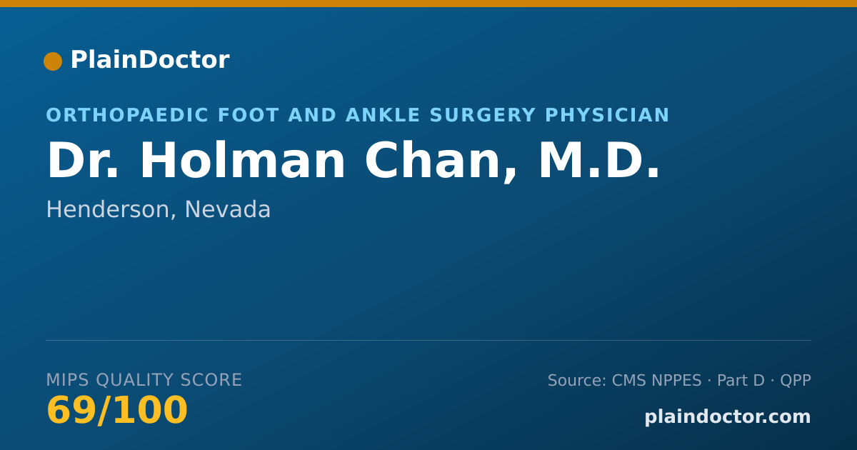 Shareable card for Holman Chan, M.D. - Orthopaedic Foot and Ankle Surgery Physician, Henderson, NV