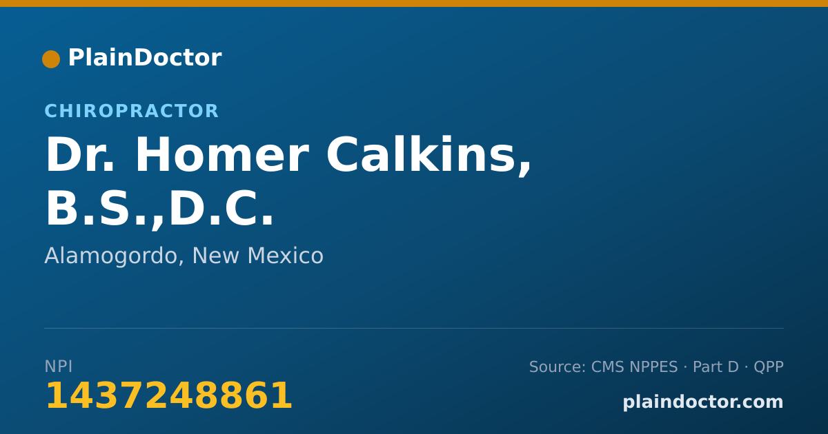 Shareable card for Homer Calkins, B.S.,D.C. - Chiropractor, Alamogordo, NM