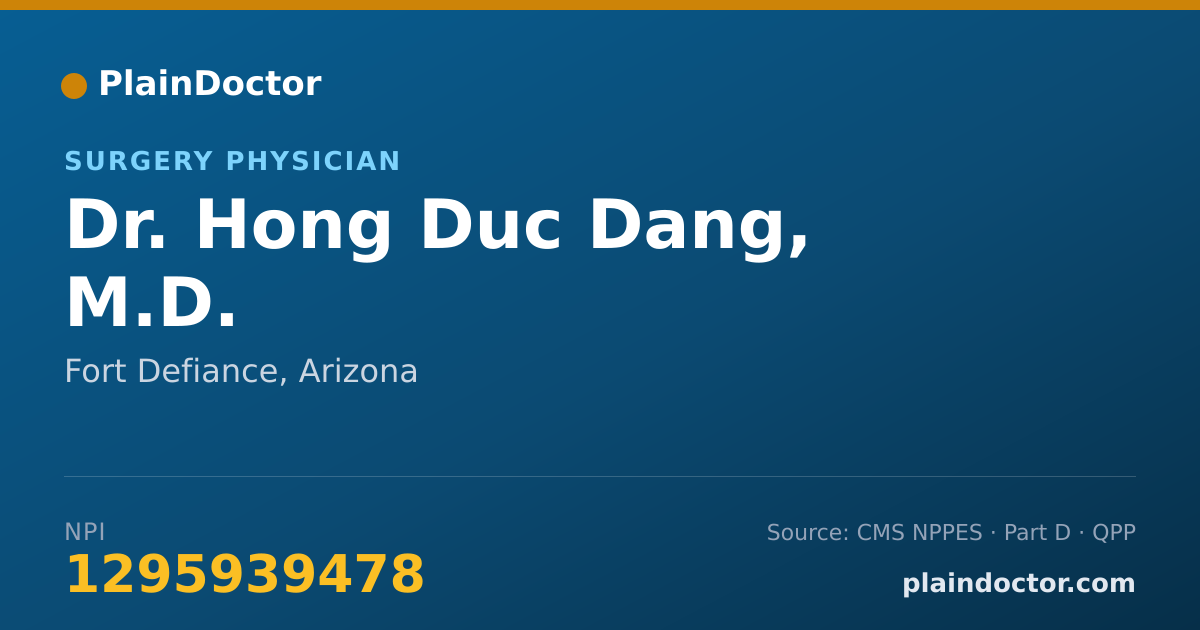 Shareable card for Hong Duc Dang, M.D. - Surgery Physician, Fort Defiance, AZ