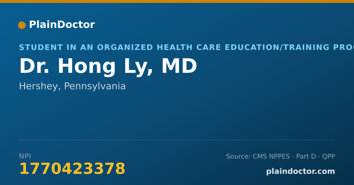Shareable card for Hong Ly, MD - Student in an Organized Health Care Education/Training Program, Hershey, PA