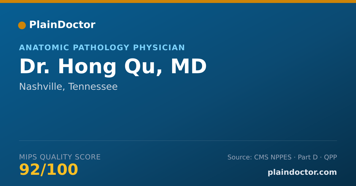 Shareable card for Hong Qu, MD - Anatomic Pathology Physician, Nashville, TN