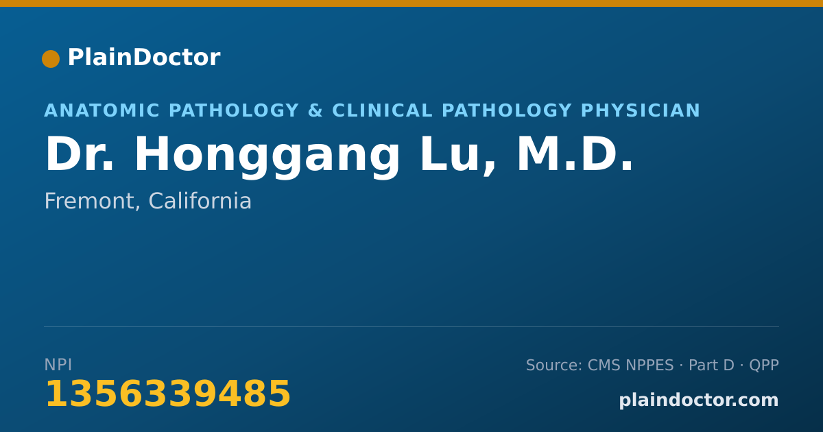 Shareable card for Honggang Lu, M.D. - Anatomic Pathology & Clinical Pathology Physician, Fremont, CA