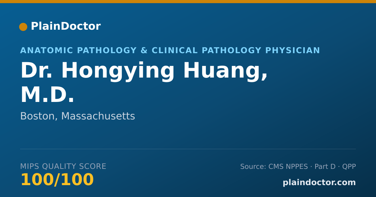 Shareable card for Hongying Huang, M.D. - Anatomic Pathology & Clinical Pathology Physician, Boston, MA