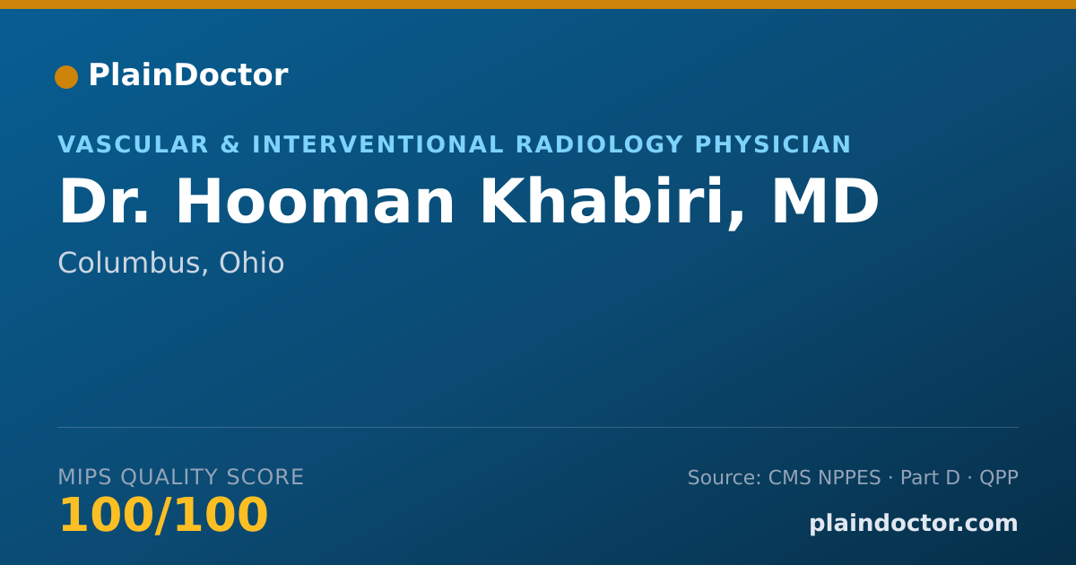 Shareable card for Hooman Khabiri, MD - Vascular & Interventional Radiology Physician, Columbus, OH