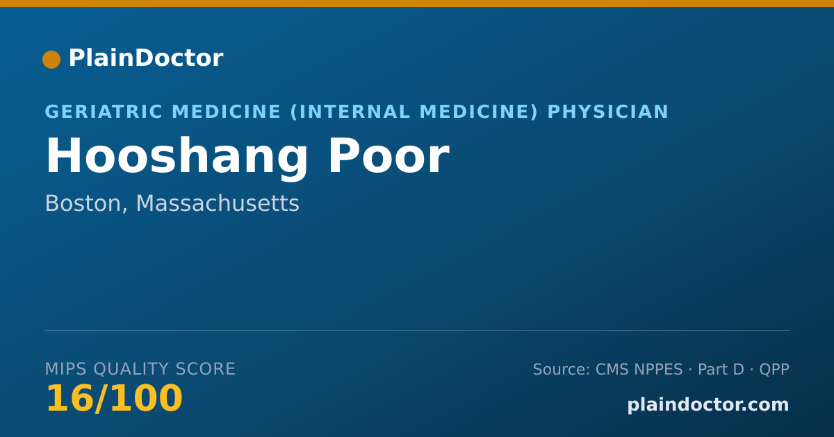 Shareable card for Hooshang Poor - Geriatric Medicine (Internal Medicine) Physician, Boston, MA