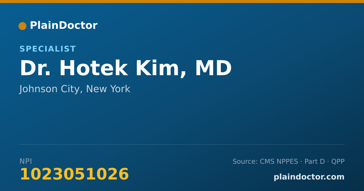 Shareable card for Hotek Kim, MD - Specialist, Johnson City, NY