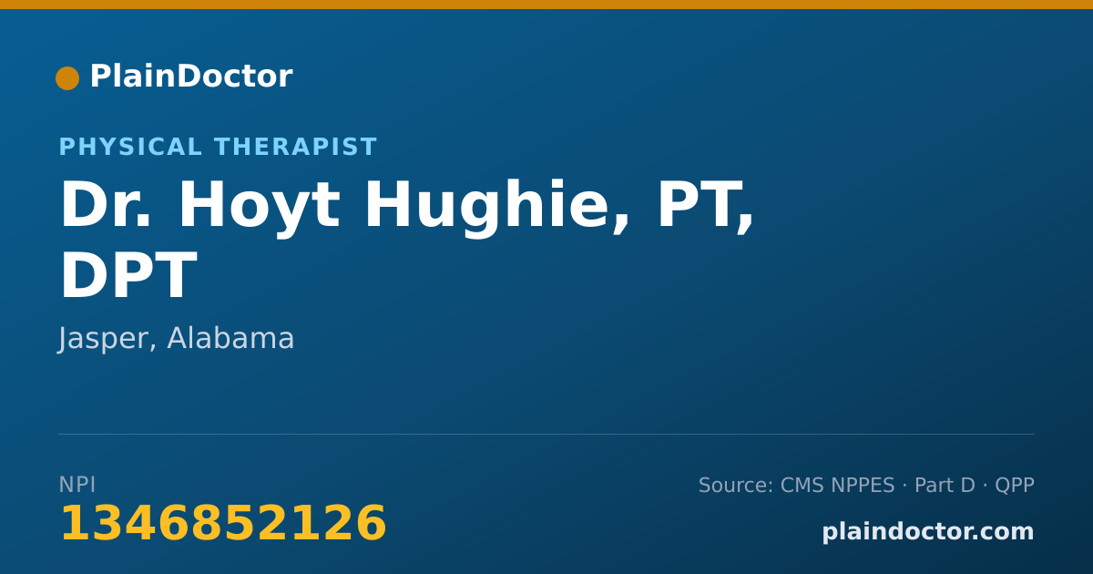 Shareable card for Hoyt Hughie, PT, DPT - Physical Therapist, Jasper, AL