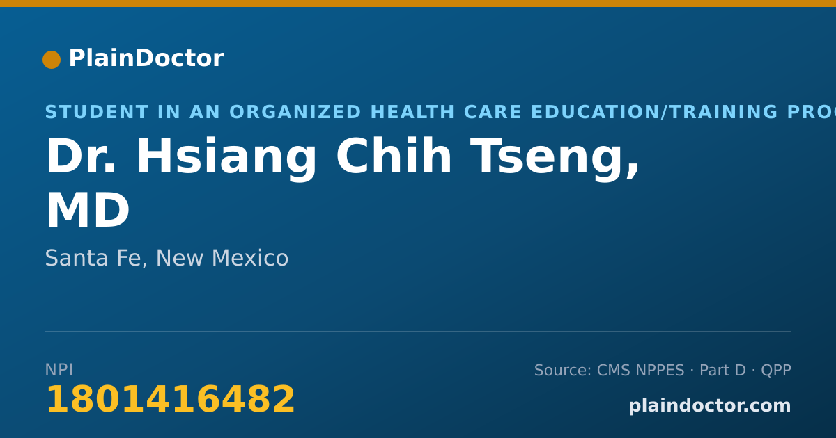 Shareable card for Hsiang Chih Tseng, MD - Student in an Organized Health Care Education/Training Program, Santa Fe, NM