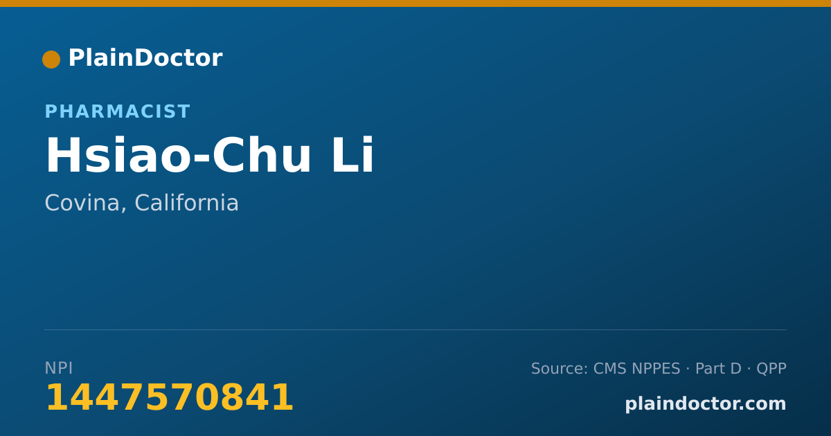 Shareable card for Hsiao-Chu Li - Pharmacist, Covina, CA