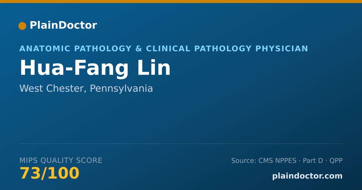 Shareable card for Hua-Fang Lin - Anatomic Pathology & Clinical Pathology Physician, West Chester, PA