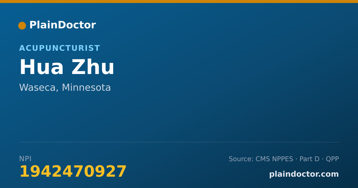 Shareable card for Hua Zhu - Acupuncturist, Waseca, MN