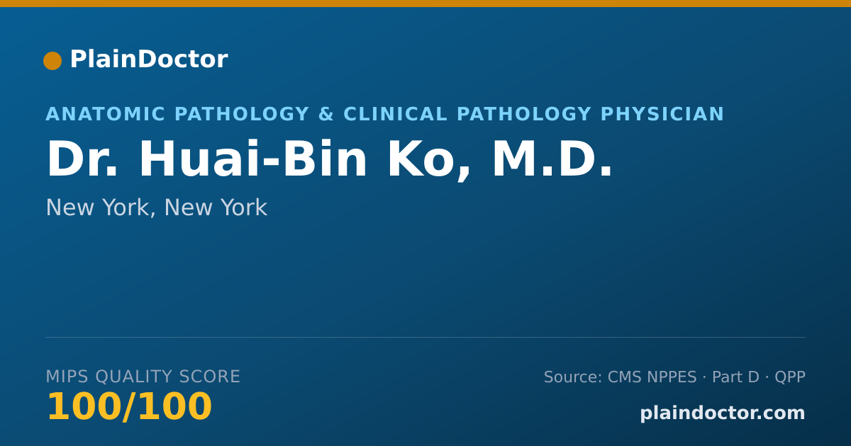 Shareable card for Huai-Bin Ko, M.D. - Anatomic Pathology & Clinical Pathology Physician, New York, NY