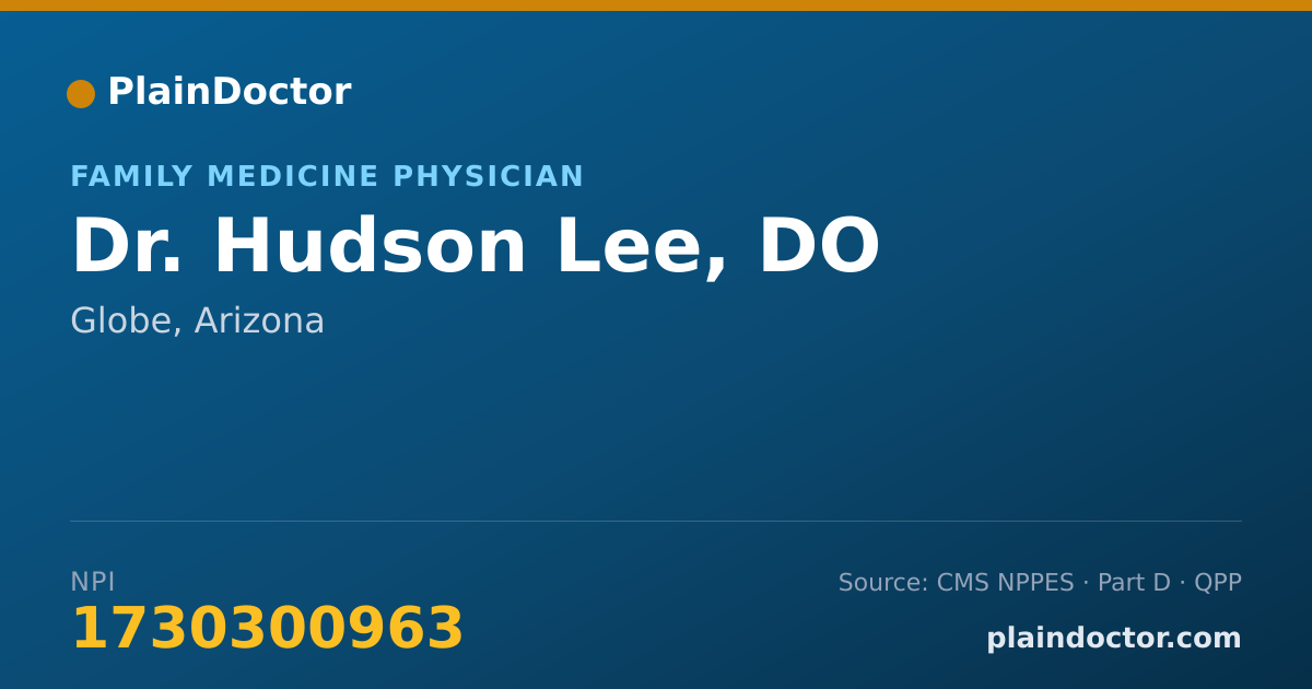 Shareable card for Hudson Lee, DO - Family Medicine Physician, Globe, AZ