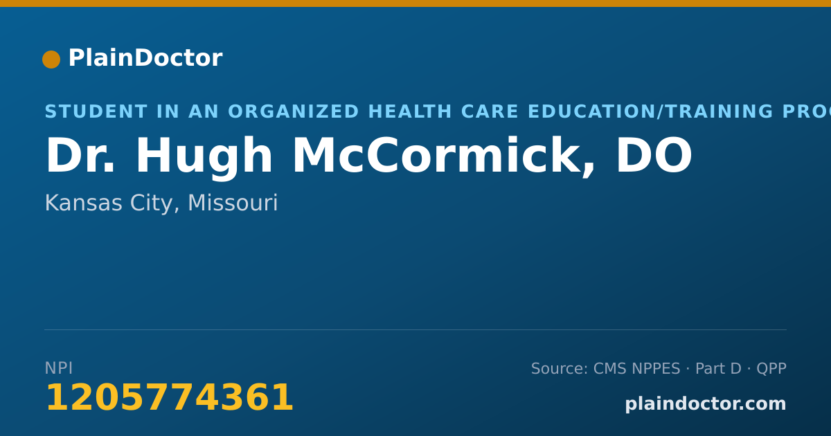 Shareable card for Hugh McCormick, DO - Student in an Organized Health Care Education/Training Program, Kansas City, MO