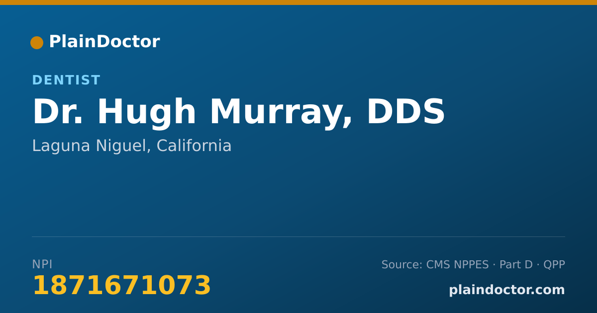 Shareable card for Hugh Murray, DDS - Dentist, Laguna Niguel, CA
