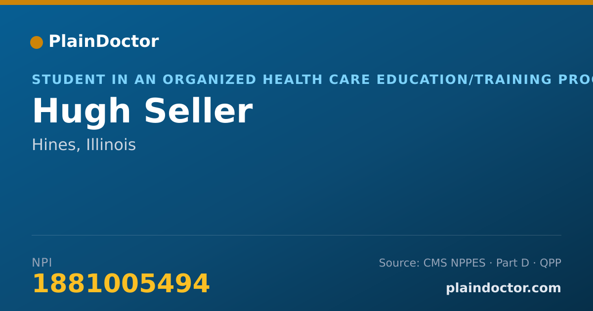 Shareable card for Hugh Seller - Student in an Organized Health Care Education/Training Program, Hines, IL