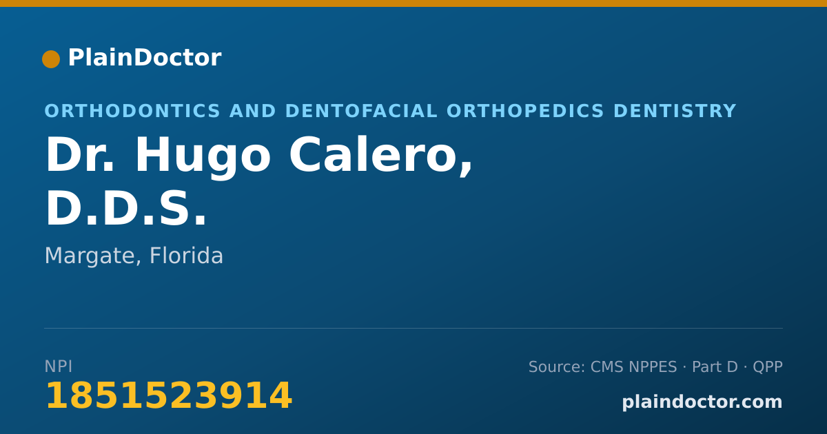 Shareable card for Hugo Calero, D.D.S. - Orthodontics and Dentofacial Orthopedics Dentistry, Margate, FL