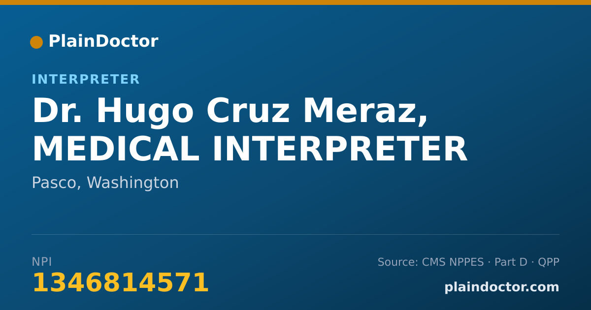 Shareable card for Hugo Cruz Meraz, MEDICAL INTERPRETER - Interpreter, Pasco, WA