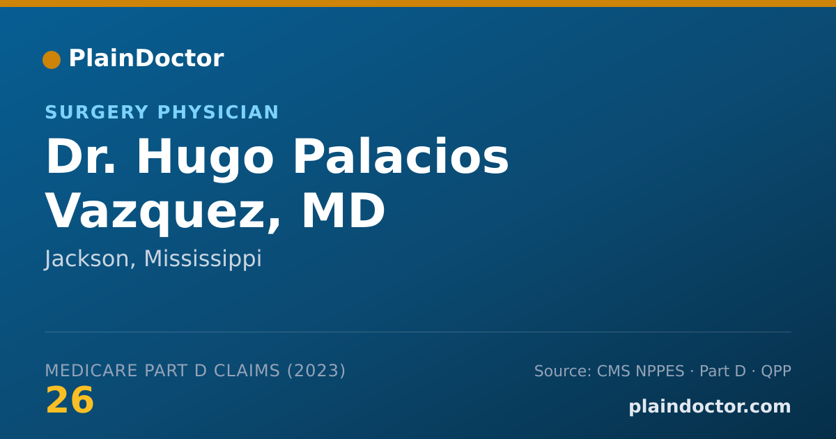 Shareable card for Hugo Palacios Vazquez, MD - Surgery Physician, Jackson, MS
