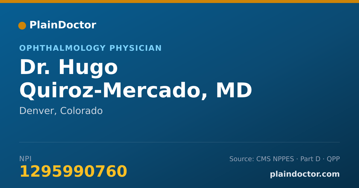 Shareable card for Hugo Quiroz-Mercado, MD - Ophthalmology Physician, Denver, CO