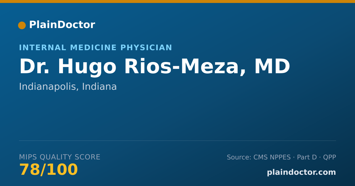 Shareable card for Hugo Rios-Meza, MD - Internal Medicine Physician, Indianapolis, IN