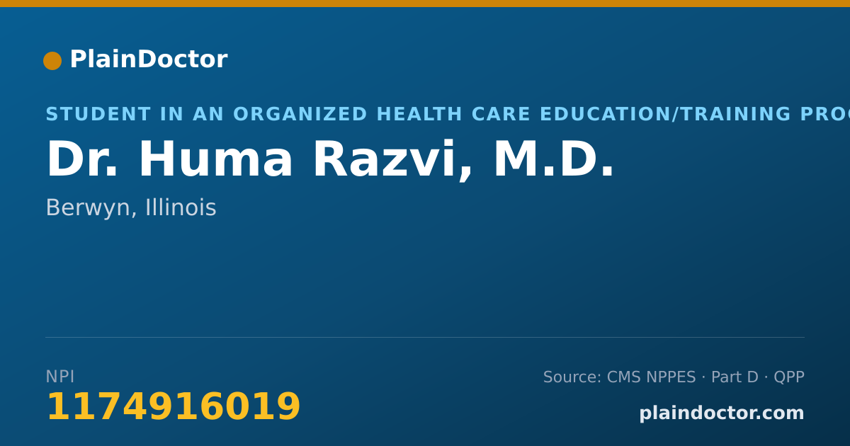 Shareable card for Huma Razvi, M.D. - Student in an Organized Health Care Education/Training Program, Berwyn, IL