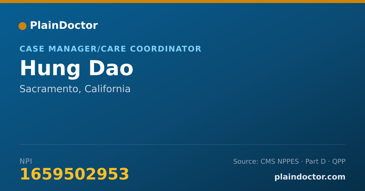 Shareable card for Hung Dao - Case Manager/Care Coordinator, Sacramento, CA