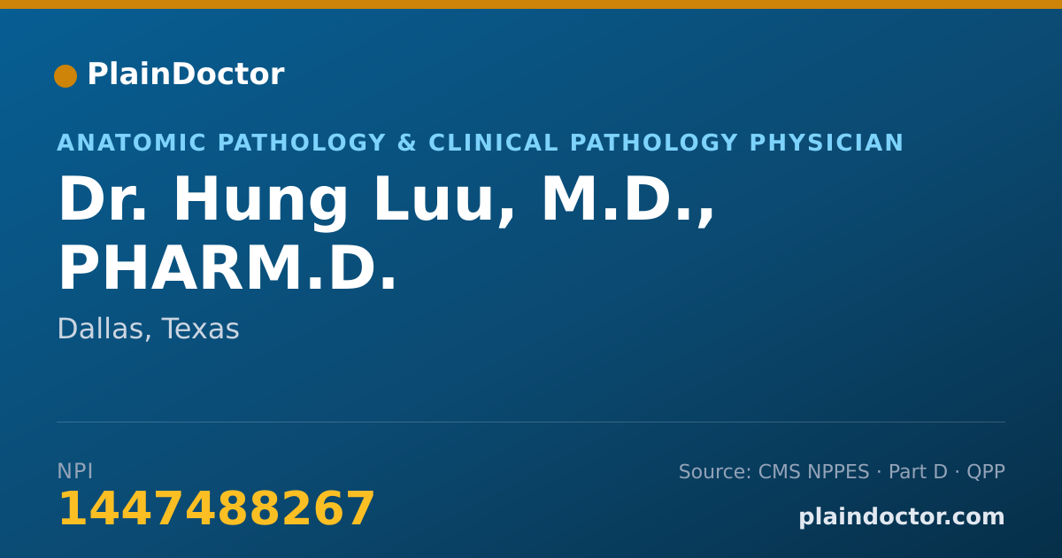 Shareable card for Hung Luu, M.D., PHARM.D. - Anatomic Pathology & Clinical Pathology Physician, Dallas, TX