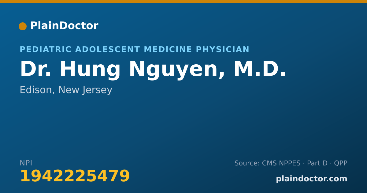 Shareable card for Hung Nguyen, M.D. - Pediatric Adolescent Medicine Physician, Edison, NJ