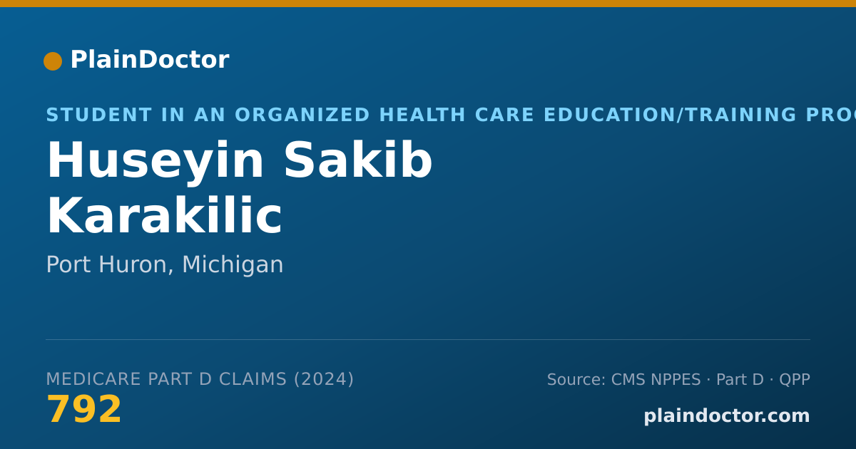 Shareable card for Huseyin Sakib Karakilic - Student in an Organized Health Care Education/Training Program, Port Huron, MI