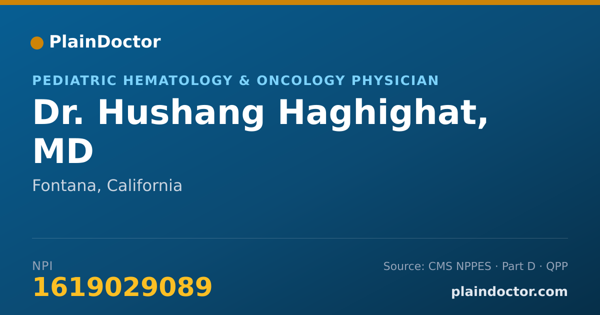 Shareable card for Hushang Haghighat, MD - Pediatric Hematology & Oncology Physician, Fontana, CA