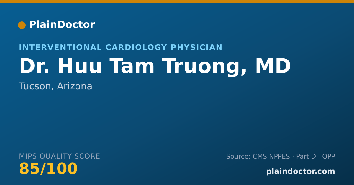Shareable card for Huu Tam Truong, MD - Interventional Cardiology Physician, Tucson, AZ
