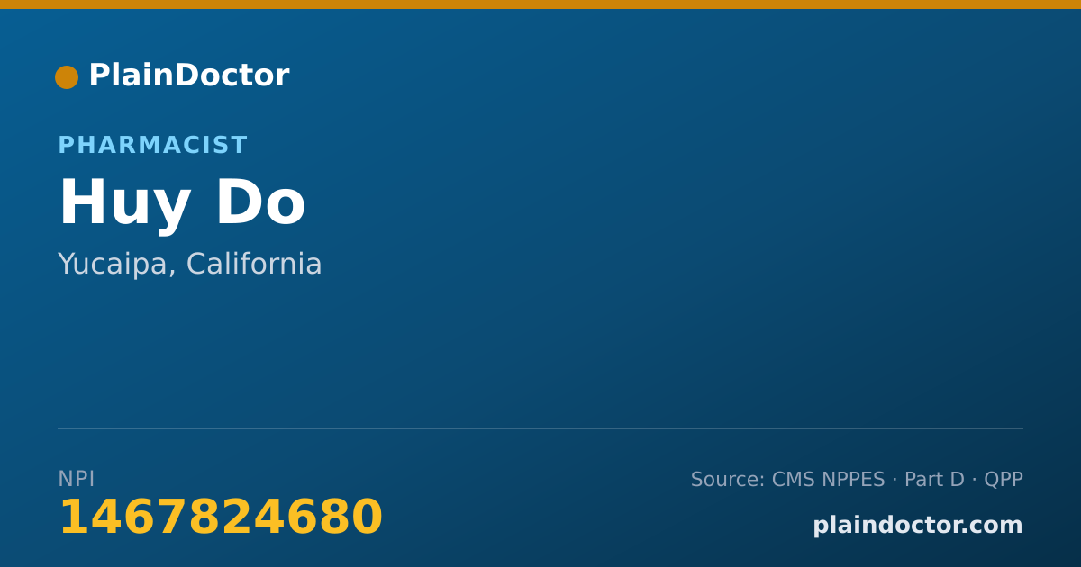 Shareable card for Huy Do - Pharmacist, Yucaipa, CA
