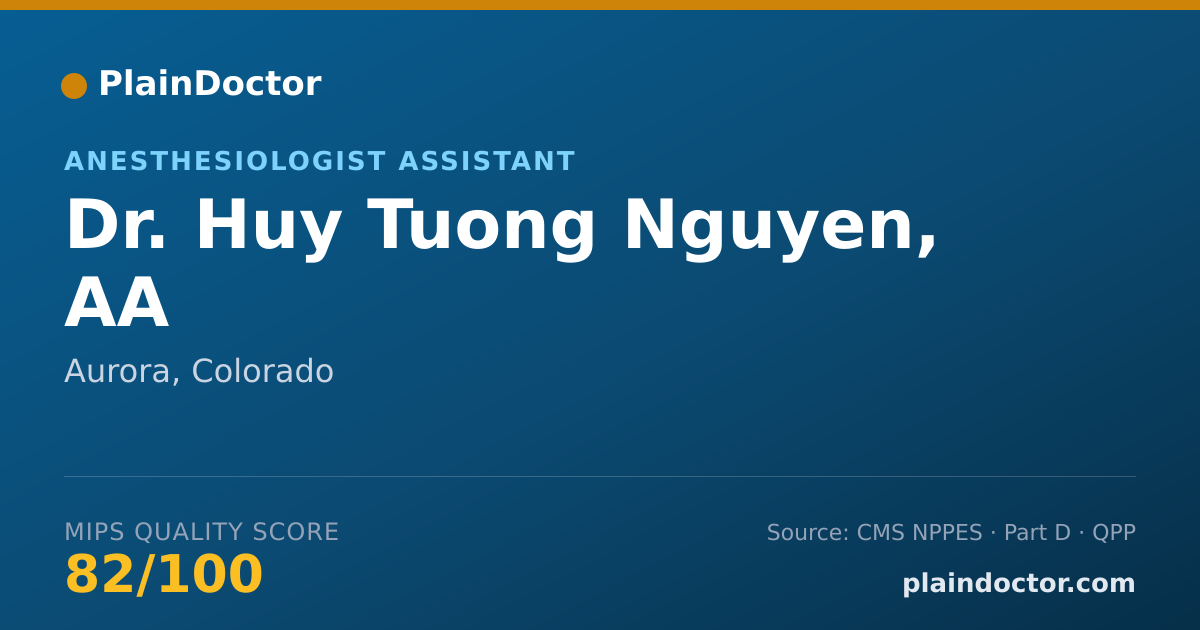 Shareable card for Huy Tuong Nguyen, AA - Anesthesiologist Assistant, Aurora, CO