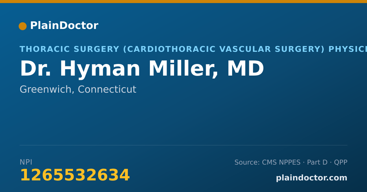 Shareable card for Hyman Miller, MD - Thoracic Surgery (Cardiothoracic Vascular Surgery) Physician, Greenwich, CT