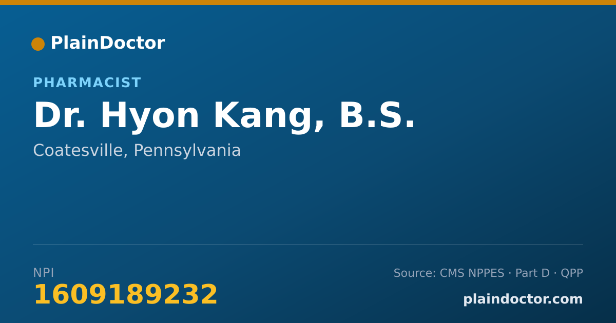 Shareable card for Hyon Kang, B.S. - Pharmacist, Coatesville, PA