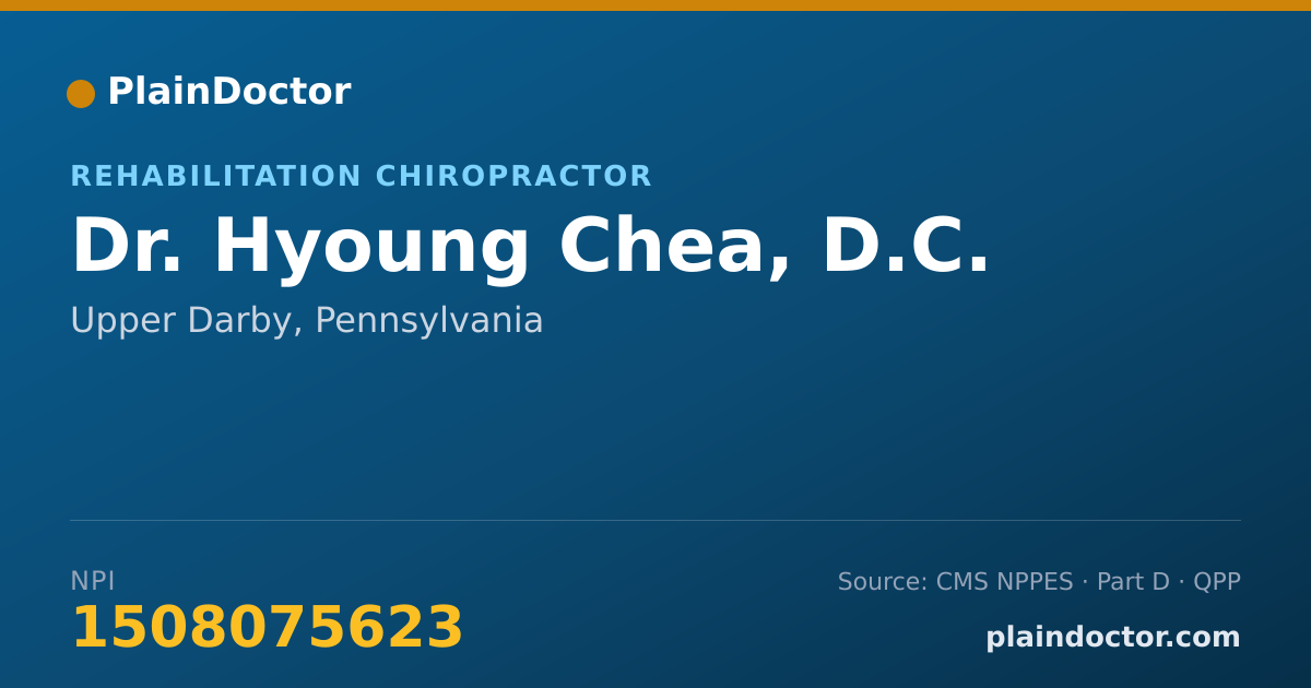 Shareable card for Hyoung Chea, D.C. - Rehabilitation Chiropractor, Upper Darby, PA