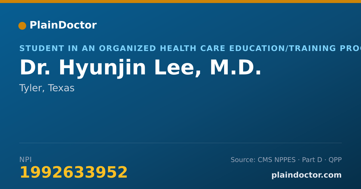 Shareable card for Hyunjin Lee, M.D. - Student in an Organized Health Care Education/Training Program, Tyler, TX