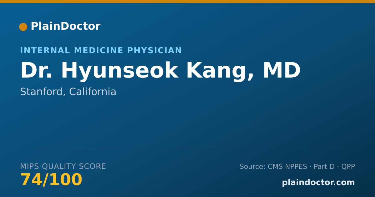 Shareable card for Hyunseok Kang, MD - Internal Medicine Physician, Stanford, CA